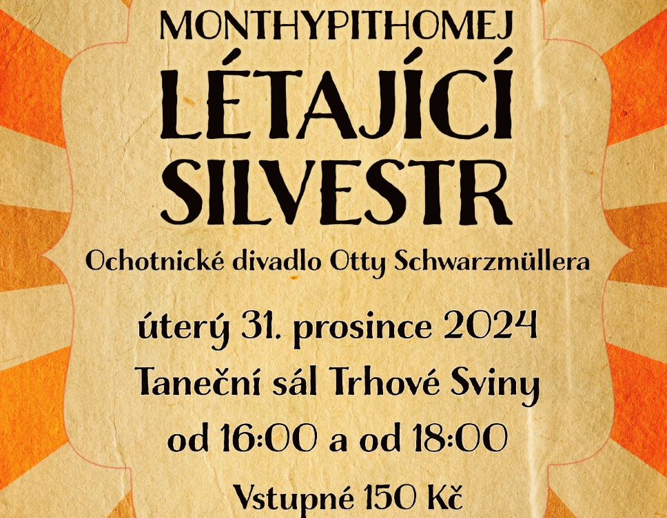 Montypithomej létající silvestr